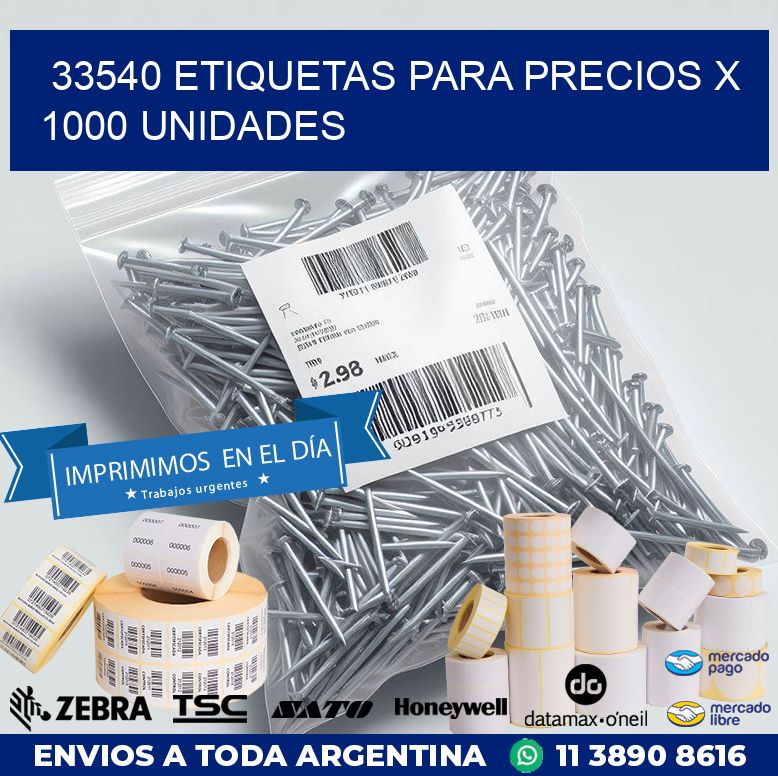 33540 ETIQUETAS PARA PRECIOS X 1000 UNIDADES