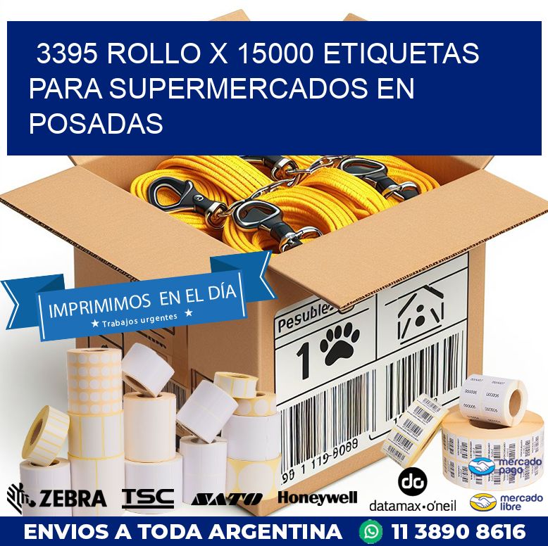3395 ROLLO X 15000 ETIQUETAS PARA SUPERMERCADOS EN POSADAS