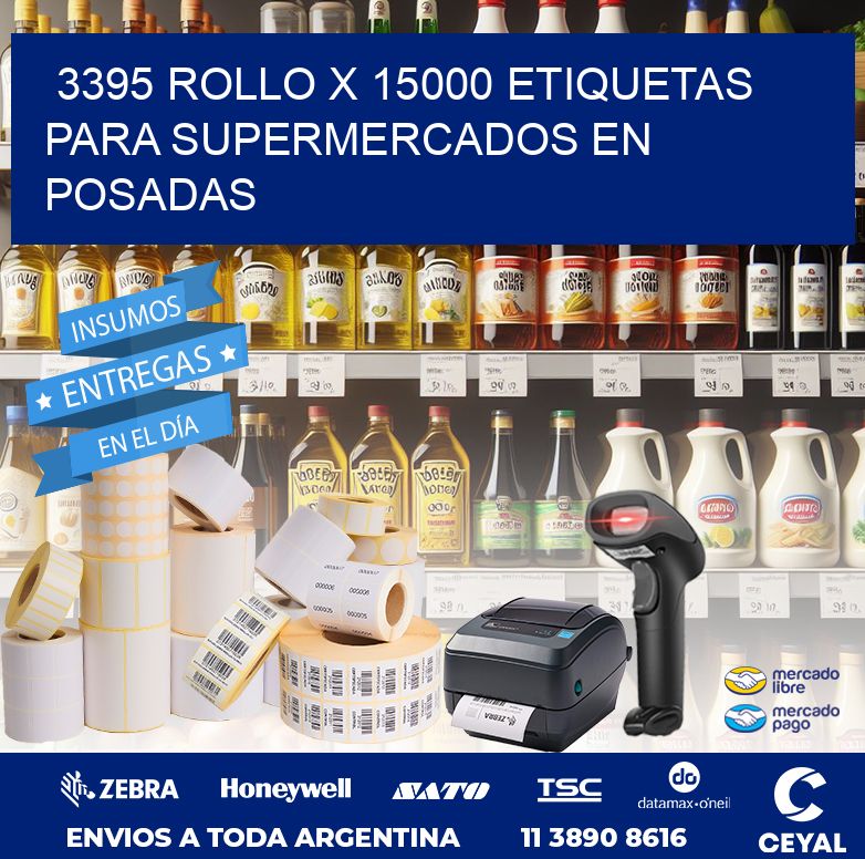 3395 ROLLO X 15000 ETIQUETAS PARA SUPERMERCADOS EN POSADAS