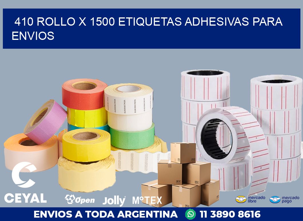 410 ROLLO X 1500 ETIQUETAS ADHESIVAS PARA ENVIOS