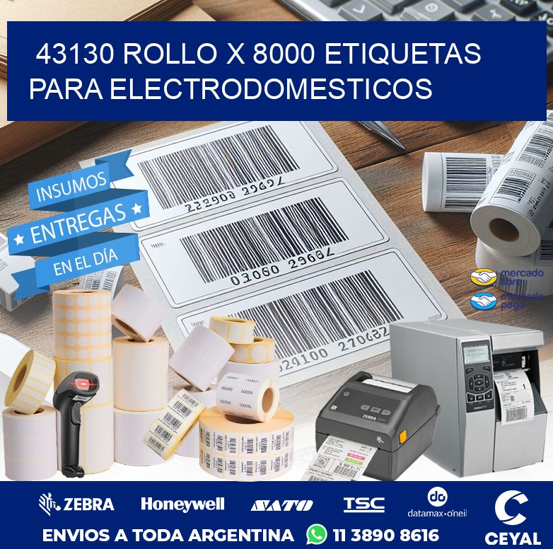 43130 ROLLO X 8000 ETIQUETAS PARA ELECTRODOMESTICOS