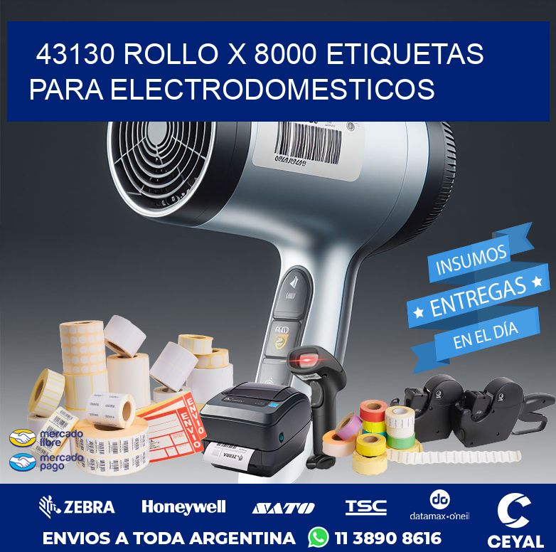 43130 ROLLO X 8000 ETIQUETAS PARA ELECTRODOMESTICOS