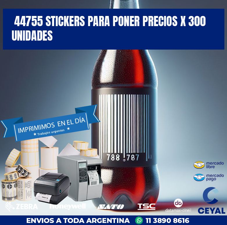 44755 STICKERS PARA PONER PRECIOS X 300 UNIDADES