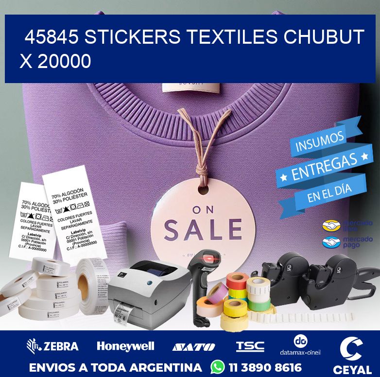 45845 STICKERS TEXTILES CHUBUT X 20000