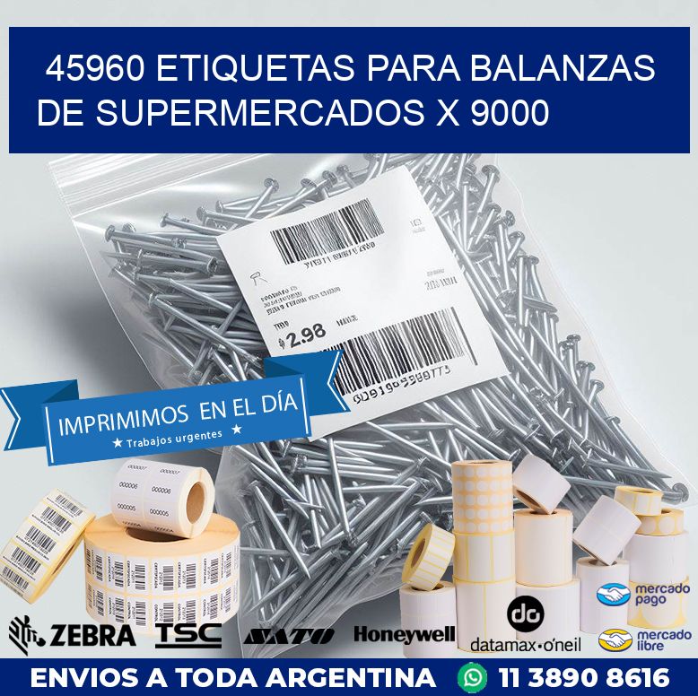 45960 ETIQUETAS PARA BALANZAS DE SUPERMERCADOS X 9000