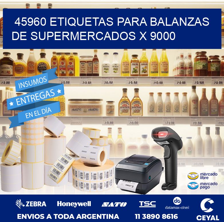 45960 ETIQUETAS PARA BALANZAS DE SUPERMERCADOS X 9000
