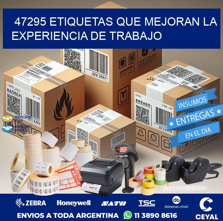 47295 ETIQUETAS QUE MEJORAN LA EXPERIENCIA DE TRABAJO
