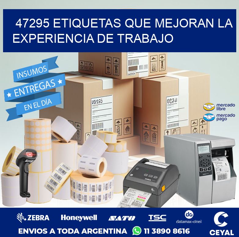 47295 ETIQUETAS QUE MEJORAN LA EXPERIENCIA DE TRABAJO