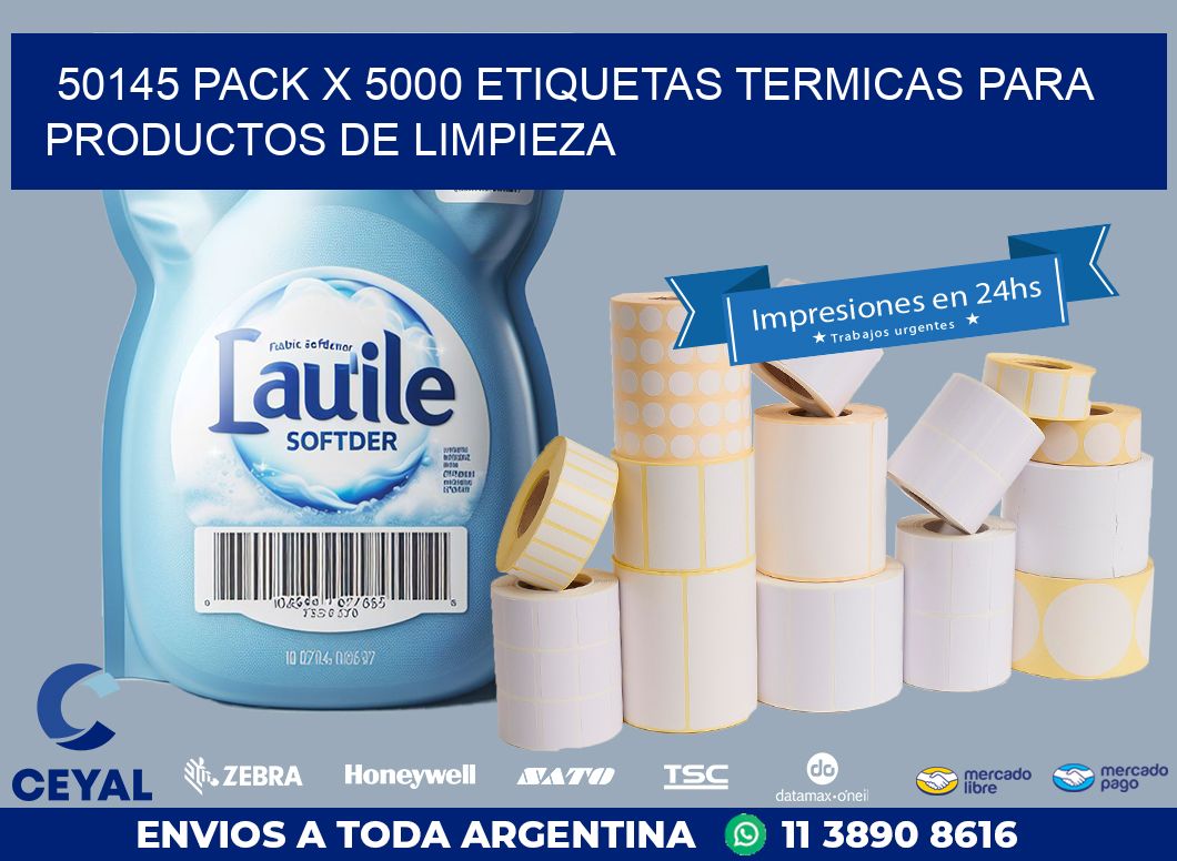 50145 PACK X 5000 ETIQUETAS TERMICAS PARA PRODUCTOS DE LIMPIEZA