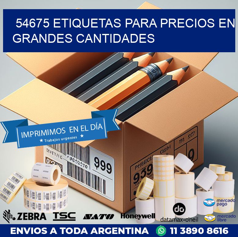 54675 ETIQUETAS PARA PRECIOS EN GRANDES CANTIDADES