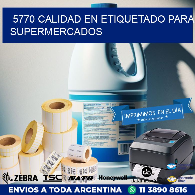 5770 CALIDAD EN ETIQUETADO PARA SUPERMERCADOS