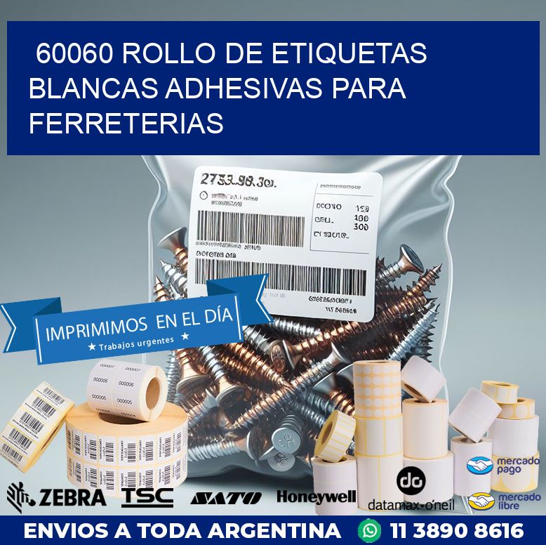 60060 ROLLO DE ETIQUETAS BLANCAS ADHESIVAS PARA FERRETERIAS
