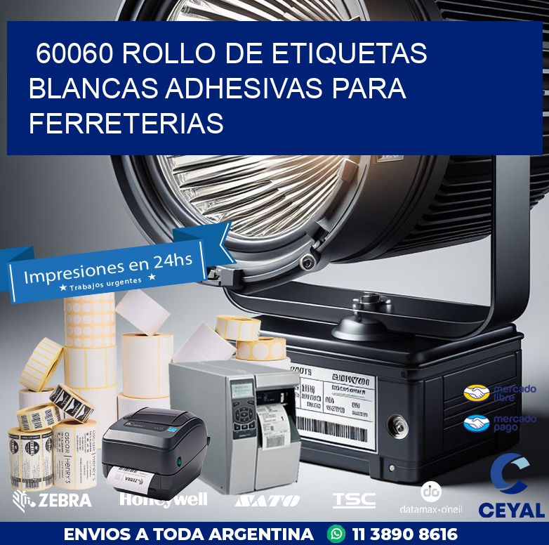 60060 ROLLO DE ETIQUETAS BLANCAS ADHESIVAS PARA FERRETERIAS