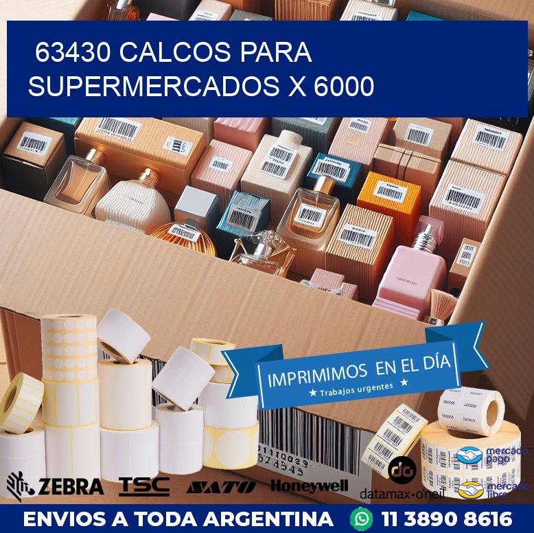 63430 CALCOS PARA SUPERMERCADOS X 6000