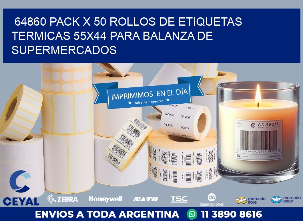 64860 PACK X 50 ROLLOS DE ETIQUETAS TERMICAS 55X44 PARA BALANZA DE SUPERMERCADOS