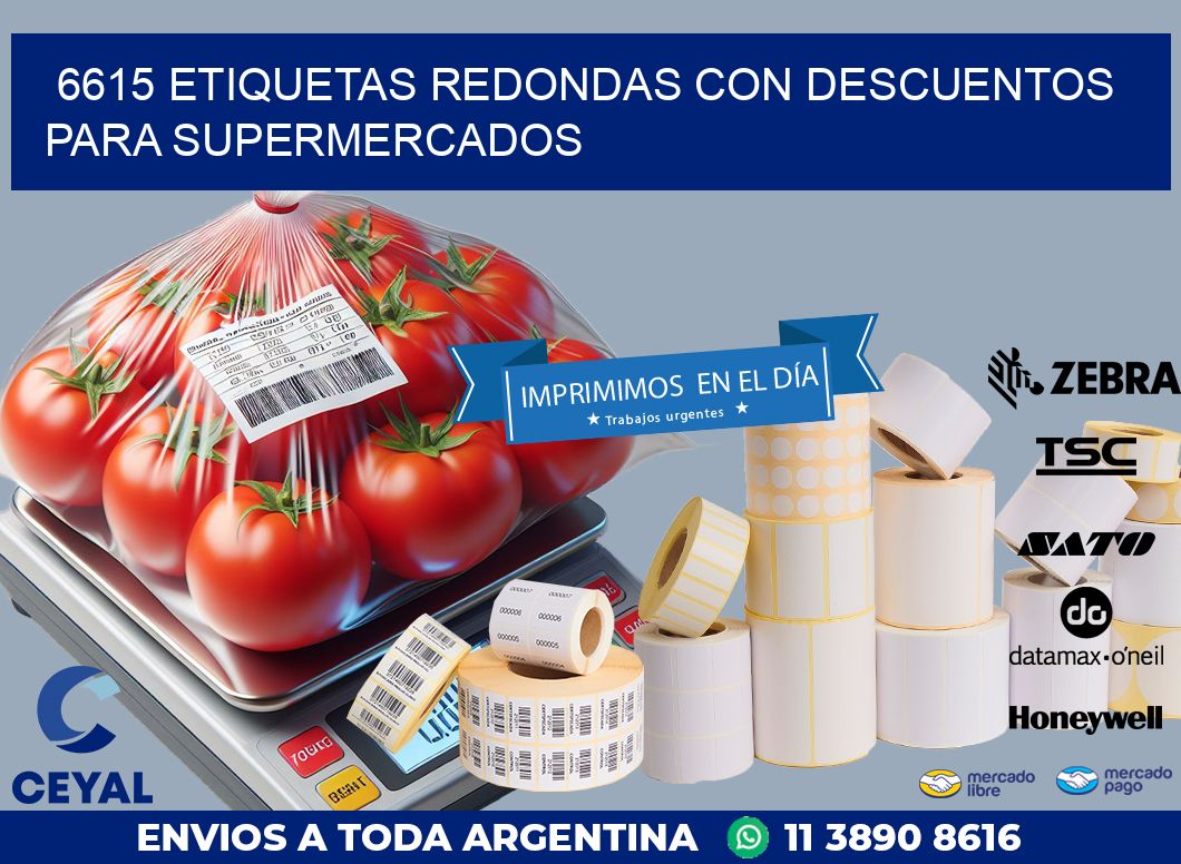 6615 ETIQUETAS REDONDAS CON DESCUENTOS PARA SUPERMERCADOS
