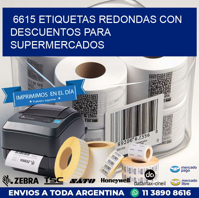 6615 ETIQUETAS REDONDAS CON DESCUENTOS PARA SUPERMERCADOS