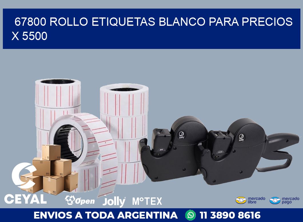 67800 ROLLO ETIQUETAS BLANCO PARA PRECIOS X 5500
