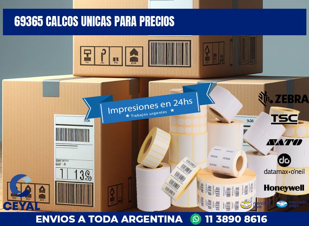 69365 CALCOS UNICAS PARA PRECIOS