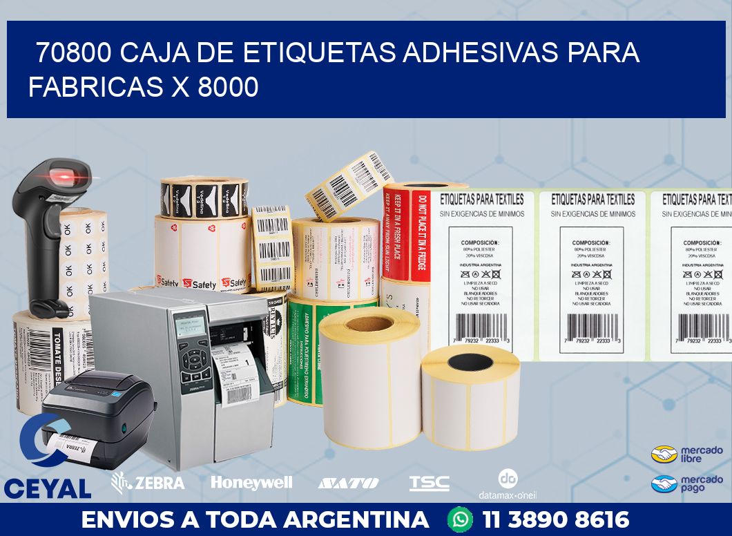 70800 CAJA DE ETIQUETAS ADHESIVAS PARA FABRICAS X 8000