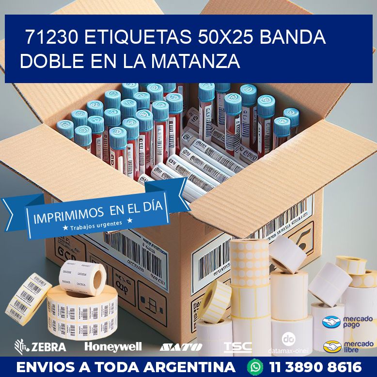 71230 ETIQUETAS 50X25 BANDA DOBLE EN LA MATANZA