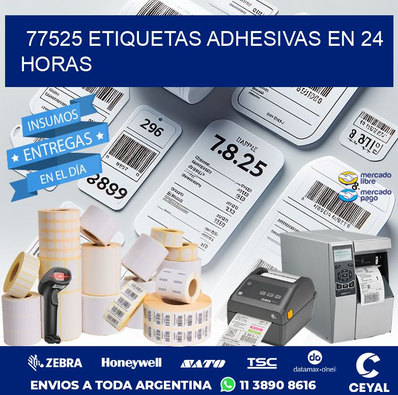 77525 ETIQUETAS ADHESIVAS EN 24 HORAS