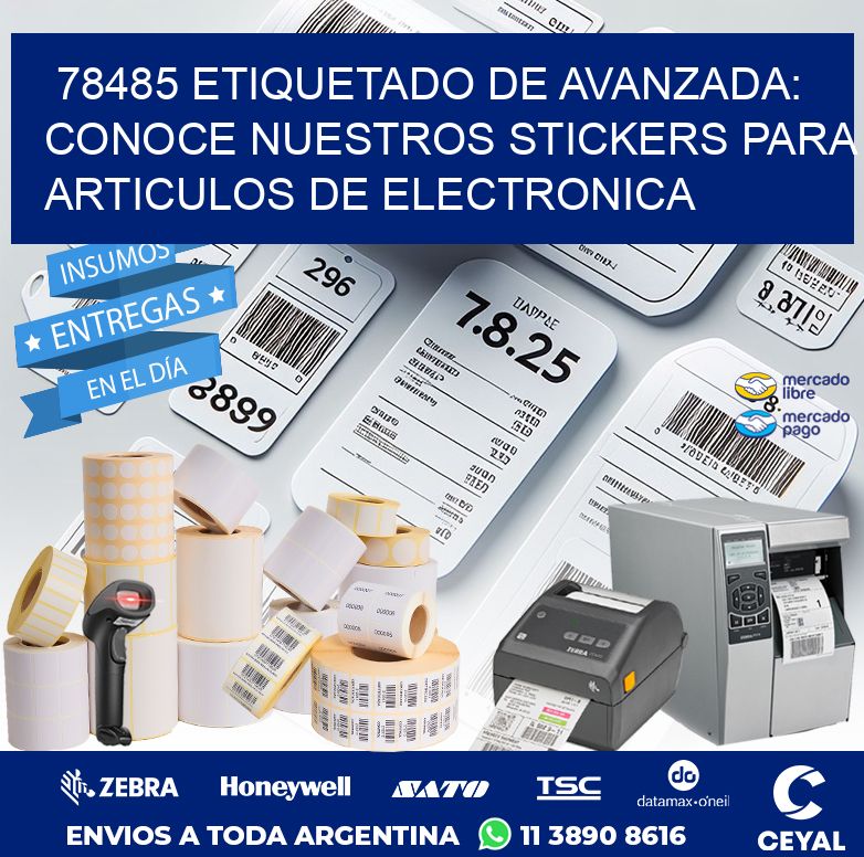 78485 ETIQUETADO DE AVANZADA: CONOCE NUESTROS STICKERS PARA ARTICULOS DE ELECTRONICA