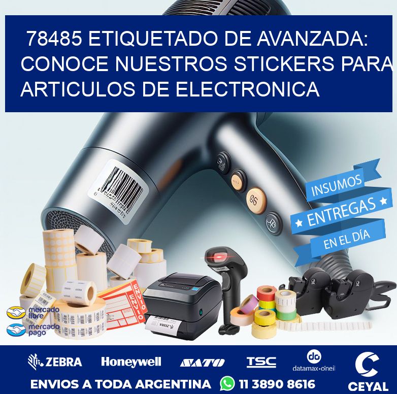 78485 ETIQUETADO DE AVANZADA: CONOCE NUESTROS STICKERS PARA ARTICULOS DE ELECTRONICA