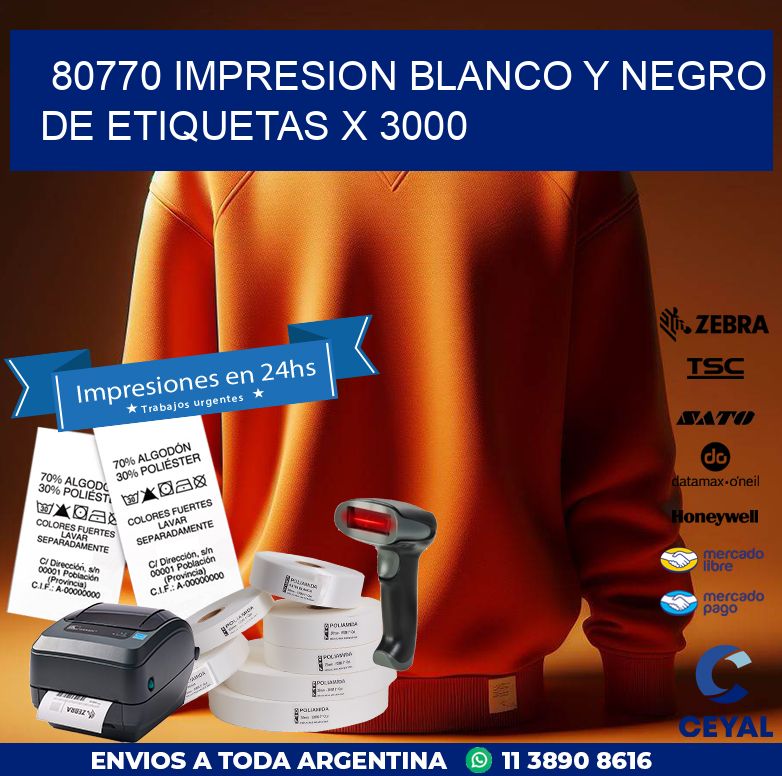 80770 IMPRESION BLANCO Y NEGRO DE ETIQUETAS X 3000