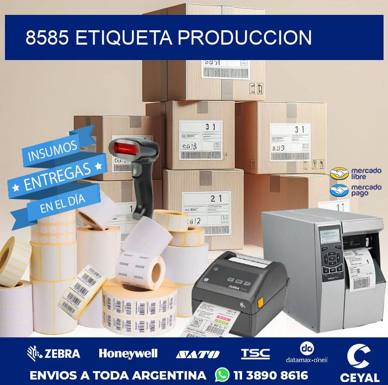 8585 ETIQUETA PRODUCCION