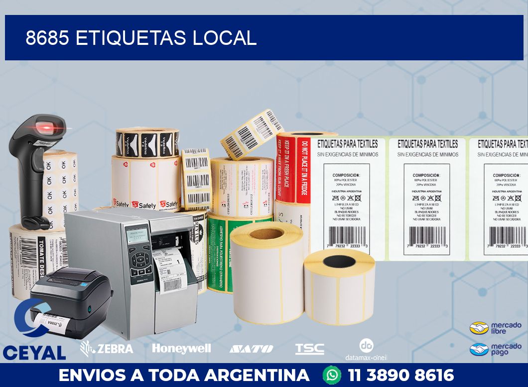 8685 ETIQUETAS LOCAL