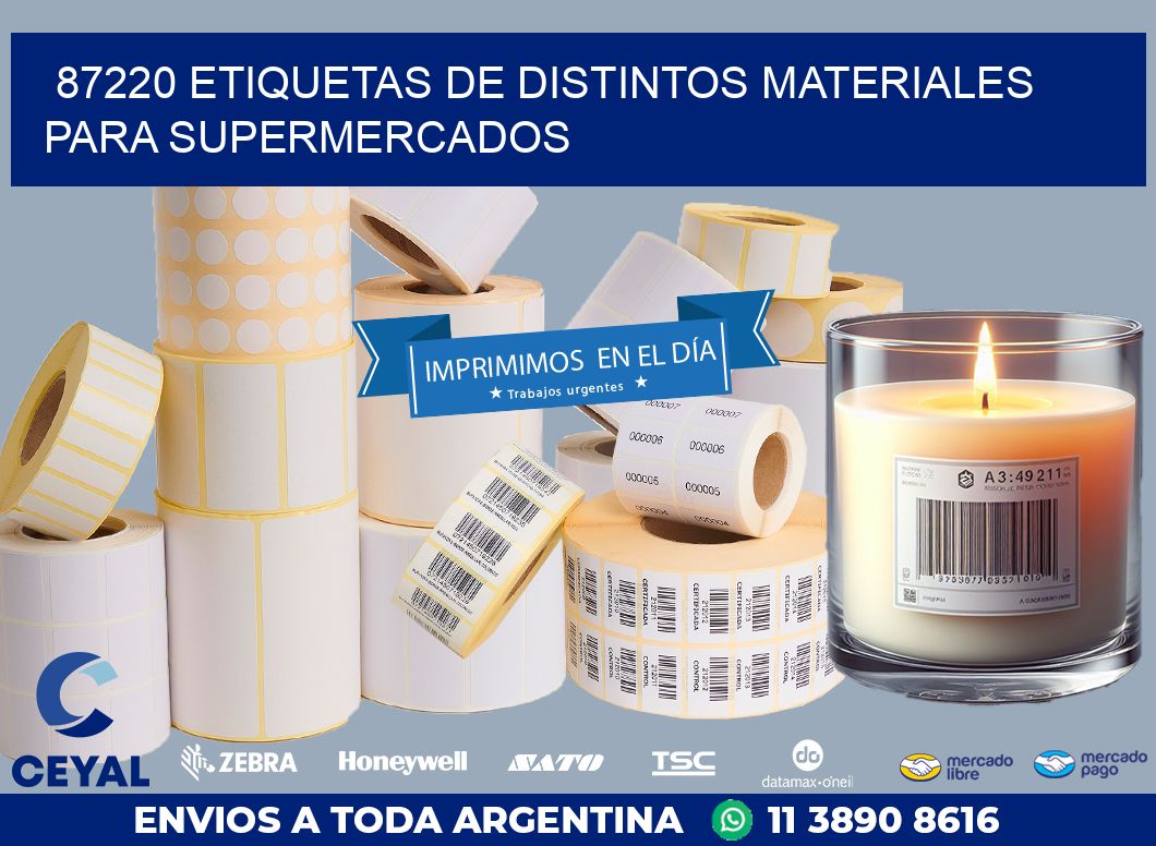 87220 ETIQUETAS DE DISTINTOS MATERIALES PARA SUPERMERCADOS