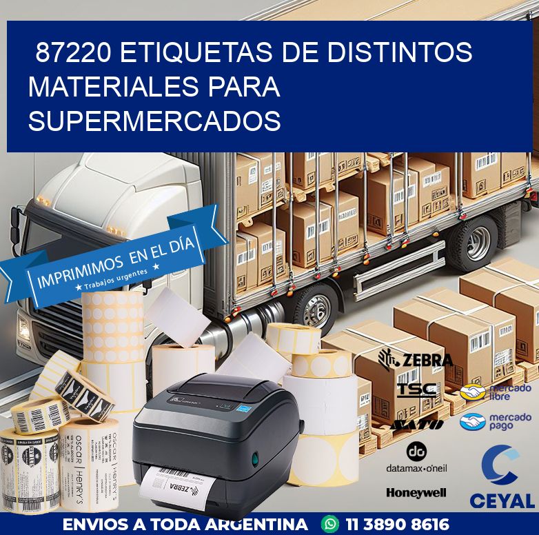 87220 ETIQUETAS DE DISTINTOS MATERIALES PARA SUPERMERCADOS