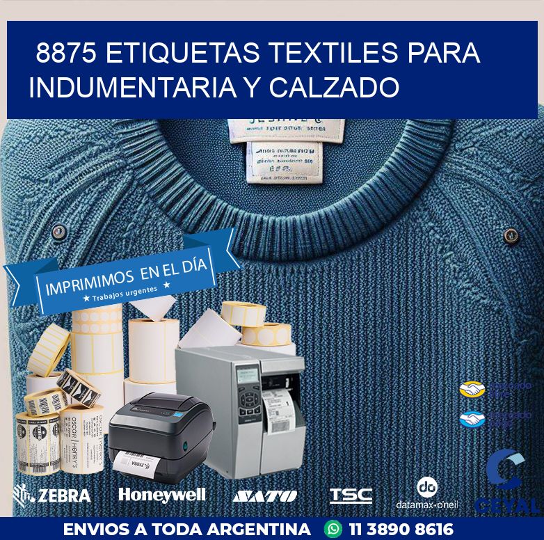 8875 ETIQUETAS TEXTILES PARA INDUMENTARIA Y CALZADO