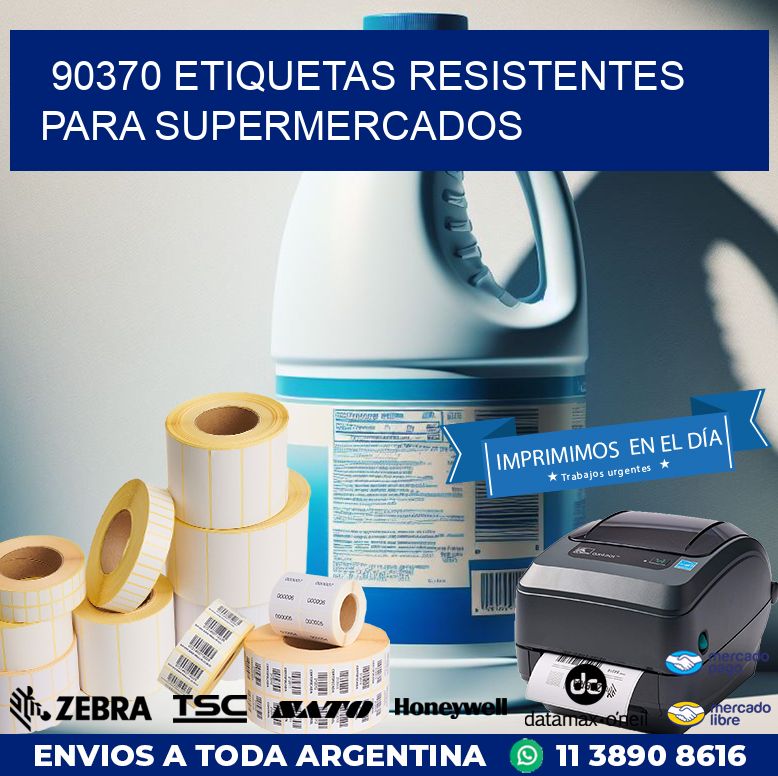 90370 ETIQUETAS RESISTENTES PARA SUPERMERCADOS