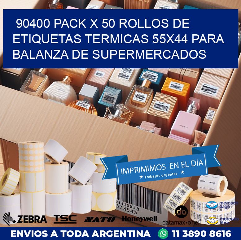 90400 PACK X 50 ROLLOS DE ETIQUETAS TERMICAS 55X44 PARA BALANZA DE SUPERMERCADOS