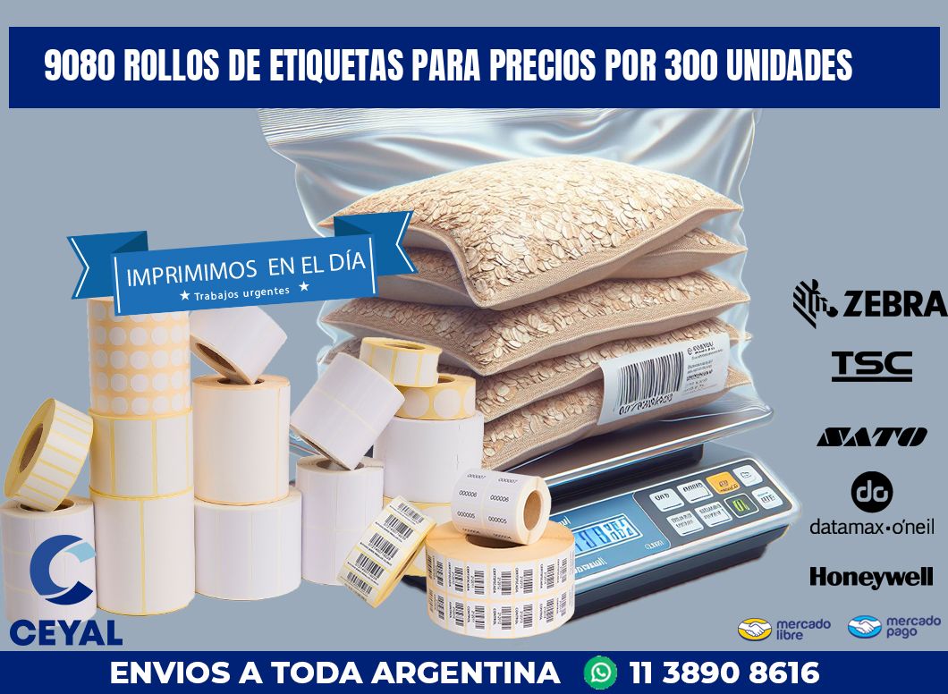 9080 ROLLOS DE ETIQUETAS PARA PRECIOS POR 300 UNIDADES