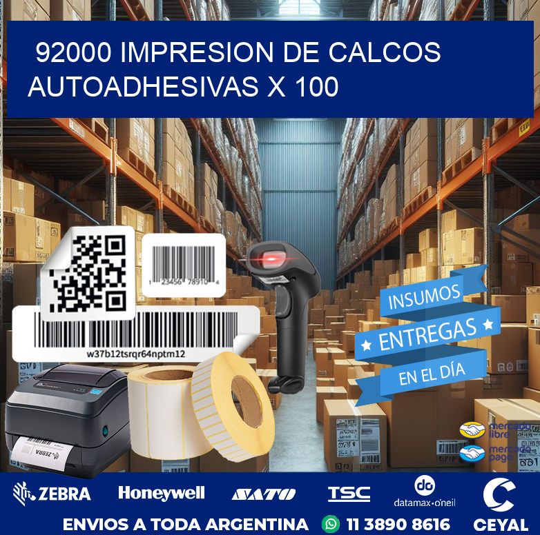 92000 IMPRESION DE CALCOS AUTOADHESIVAS X 100
