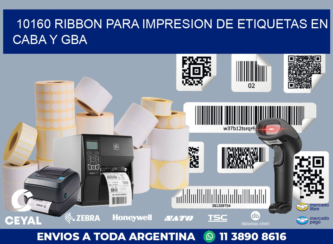 10160 RIBBON PARA IMPRESION DE ETIQUETAS EN CABA Y GBA
