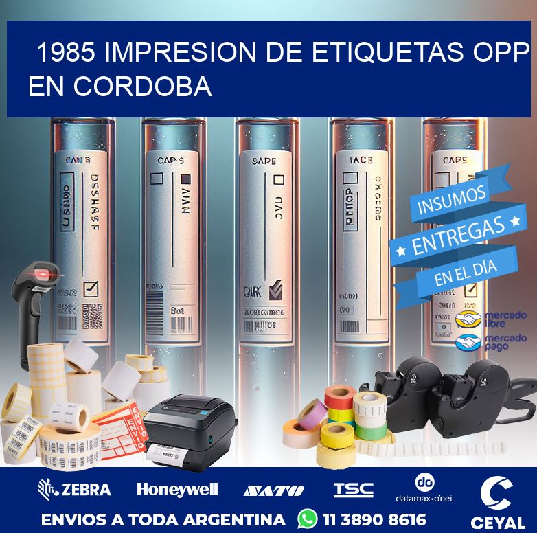 1985 IMPRESION DE ETIQUETAS OPP EN CORDOBA