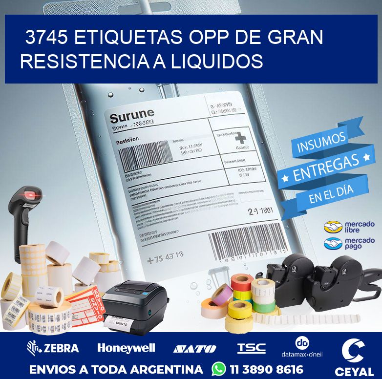 3745 ETIQUETAS OPP DE GRAN RESISTENCIA A LIQUIDOS