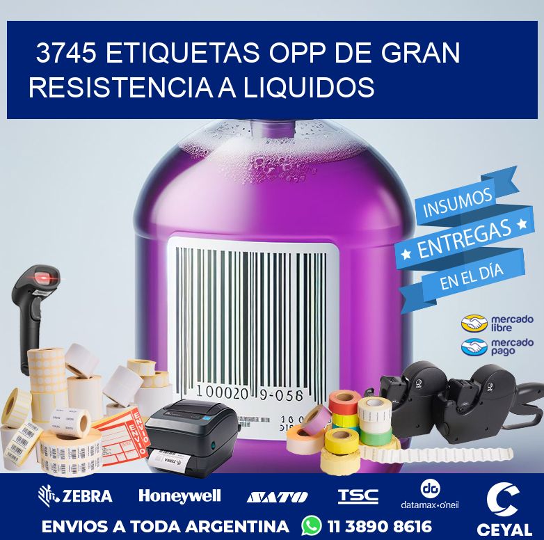 3745 ETIQUETAS OPP DE GRAN RESISTENCIA A LIQUIDOS
