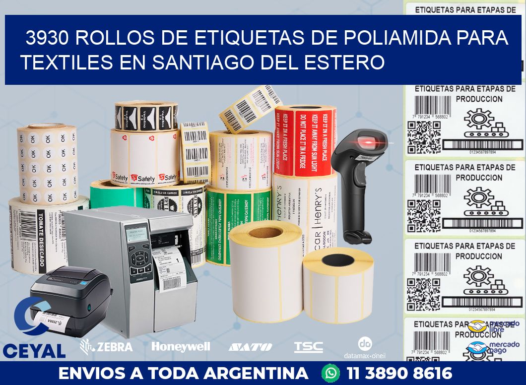 3930 ROLLOS DE ETIQUETAS DE POLIAMIDA PARA TEXTILES EN SANTIAGO DEL ESTERO