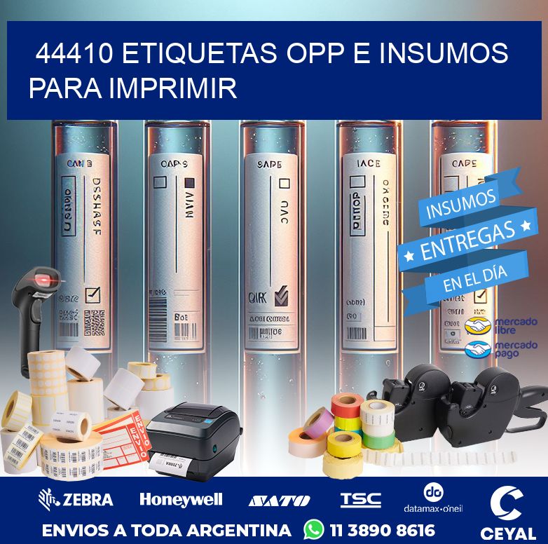 44410 ETIQUETAS OPP E INSUMOS PARA IMPRIMIR