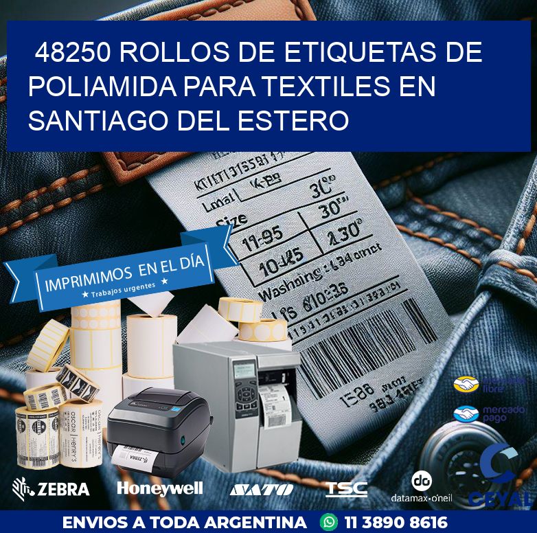 48250 ROLLOS DE ETIQUETAS DE POLIAMIDA PARA TEXTILES EN SANTIAGO DEL ESTERO