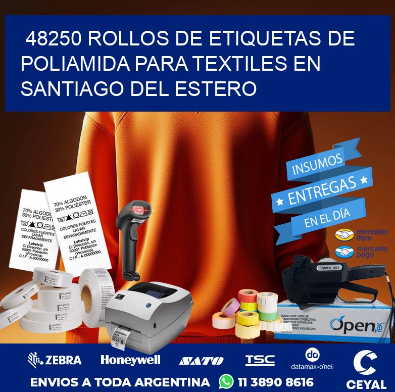 48250 ROLLOS DE ETIQUETAS DE POLIAMIDA PARA TEXTILES EN SANTIAGO DEL ESTERO