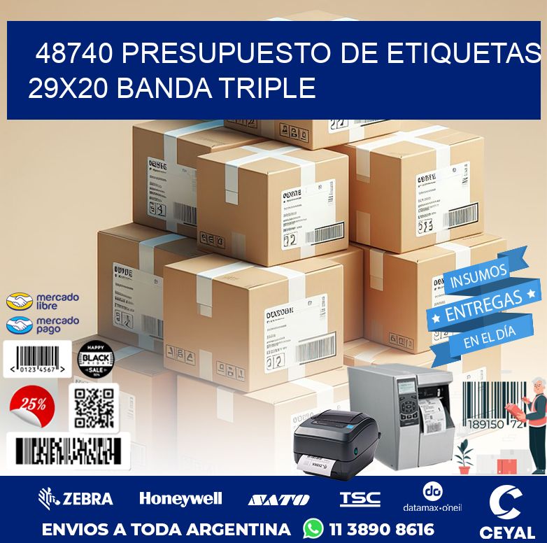 48740 PRESUPUESTO DE ETIQUETAS 29X20 BANDA TRIPLE
