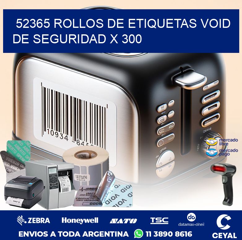 52365 ROLLOS DE ETIQUETAS VOID DE SEGURIDAD X 300