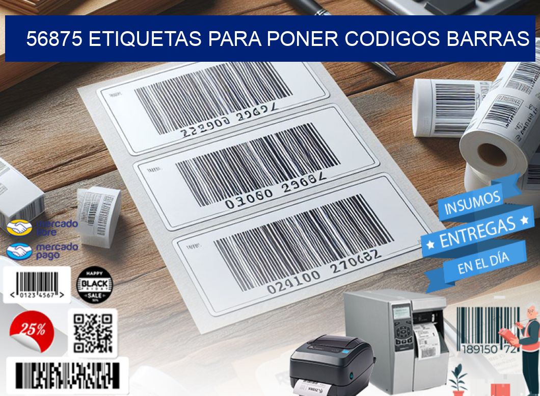 56875 ETIQUETAS PARA PONER CODIGOS BARRAS