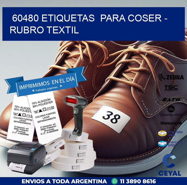 60480 ETIQUETAS  PARA COSER - RUBRO TEXTIL